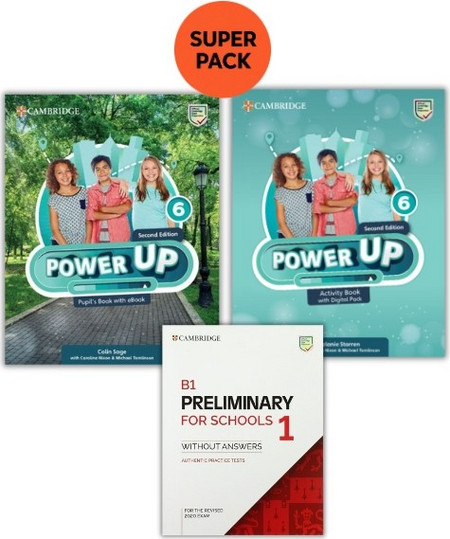POWER UP 6 SUPER PACK 2 (SB + WB + PRELIMINARY FOR SCHOOLS 1) 2ND ED