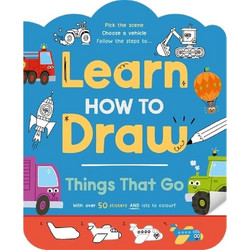 Learn How to Draw: Things That Go