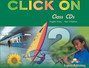 Click On 2 Class Audio CDs Click On 2 Class Audio CDs