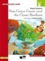 Miss Grace Green and the Clown Brothers Miss Grace Green and the Clown Brothers