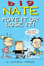 Big Nate: Move It or Lose It!