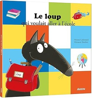 Le loup qui voulait aller à l'école