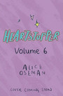 Heartstopper Volume 6 Heartstopper Volume 6