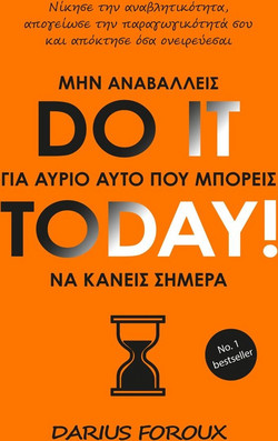 Do it Today!