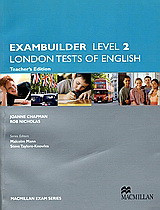 London Tests of English - Exambuilder Level 2. Teacher's Edition
