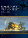 Royal Navy Grand Fleet 1914–18 Royal Navy Grand Fleet 1914–18