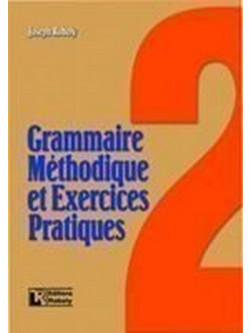 Grammaire méthodique et exercices practiques 2