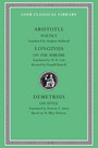 Poetics. Longinus: On the Sublime. Demetrius: On Style Poetics. Longinus: On the Sublime. Demetrius: On Style