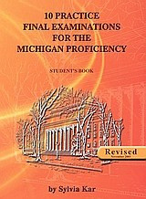 10 Practice Final Examinations for the Michigan Proficiency - Student's Book
