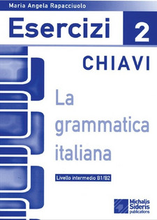 La grammatica Italiana Esercizi 2 chiavi