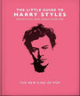 The Little Guide to Harry Styles The Little Guide to Harry Styles