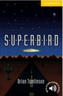 Superbird Level 2