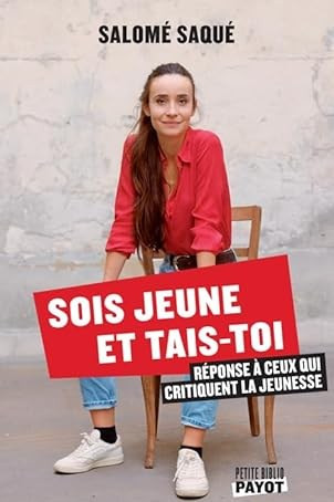 Sois jeune et tais-toi