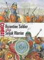 Byzantine Soldier vs Seljuk Warrior Byzantine Soldier vs Seljuk Warrior