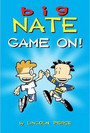 Big Nate: Game On! Big Nate: Game On!