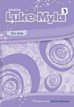 Luke & Myla 3 Test Student's Book