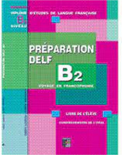 Pr?paration DELF B2 M?thode Oral