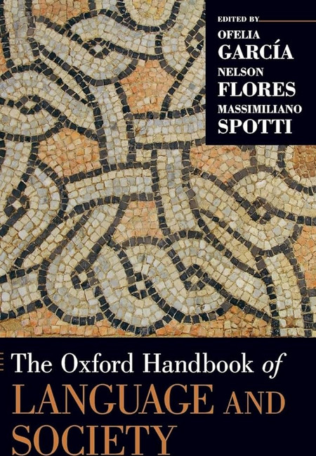 THE OXFORD HANDBOOK OF LANGUAGE AND SOCIETY