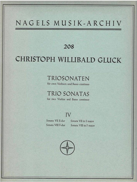 Gluck - Trio Sonatas, For 2 Violins & Basso Continuo Vol.4