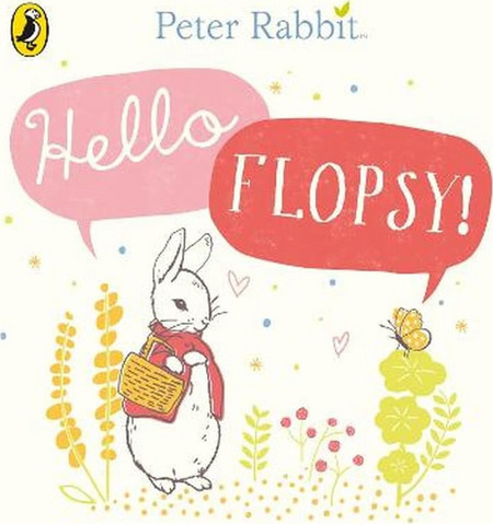 Peter Rabbit: Hello Flopsy!