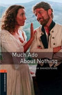 Oxford Bookworms Library: Stage 2: Much Ado About Nothing Oxford Bookworms Library: Stage 2: Much Ado About Nothing