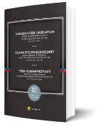 ΕΛΛΗΝΟΤΟΥΡΚΙΚΟΙ ΚΩΔΙΚΕΣ 1835 - 2023 / TURKISH-GREEK LEGISLATION / TURK-YUNAN MEZVUATI