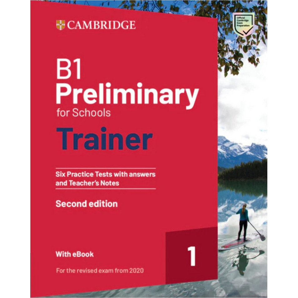 B1 Preliminary for Schools Trainer 1 for the Revised 2020 Exam Second ...