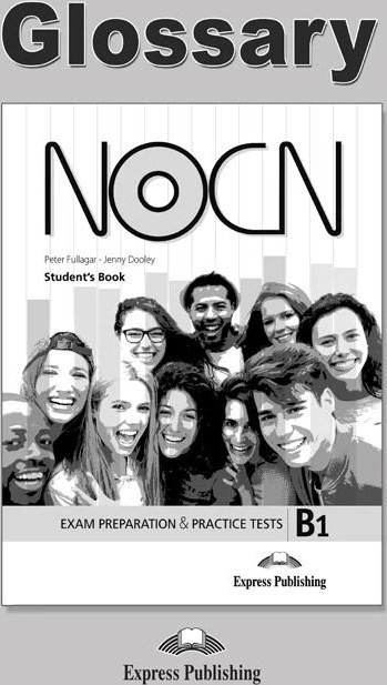 NOCN B1 GLOSSARY - Express Publishing - Μαλακό εξώφυλλο