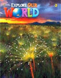 Explore Our World 3 Student's Book Explore Our World 3 Student's Book