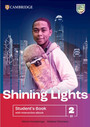 Shining Lights Level 2 Student's Book with Interactive eBook Shining Lights Level 2 Student's Book with Interactive eBook