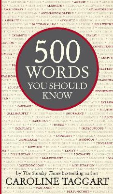 500 Words You Should Know Caroline Taggart Michael O'Mara Books Ltd