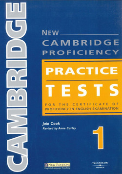 New Cambridge Proficiency Practice Tests - For the Certificate of Proficiency in English: For the Revised Exam