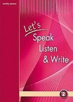 Let's Speak, Listen and Write 2: Student's Book