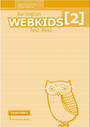 Webkids 2 Test Book Teacher's Webkids 2 Test Book Teacher's