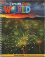 Explore Our World 3: Lesson Planner Explore Our World 3: Lesson Planner