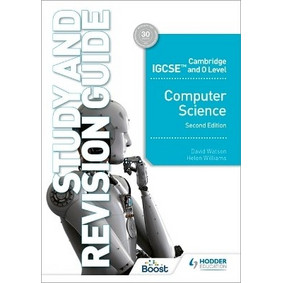 Cambridge IGCSE and O Level Computer Science Study and Revision Guide ...