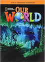 Our World 5: Grammar Workbook