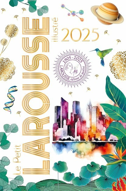LE PETIT LAROUSSE ILLUSTRE 2025 RELIE