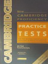 New Cambridge Proficiency Practice Tests - For the Certificate of Proficiency in English: For the Revised Exam: Teacher's Book