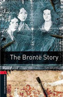 Oxford Bookworms Library: The Brontë Story