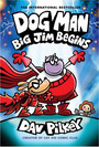 Dog Man: Big Jim Begins Dog Man: Big Jim Begins