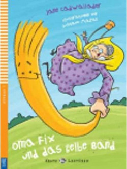 Oma Fix und das gelbe Band