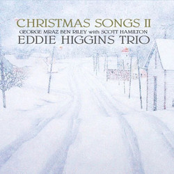 Eddie Higgins Trio - Christmas Songs II / CD Venus Records