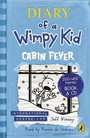 Diary of a Wimpy Kid: Cabin Fever Diary of a Wimpy Kid: Cabin Fever