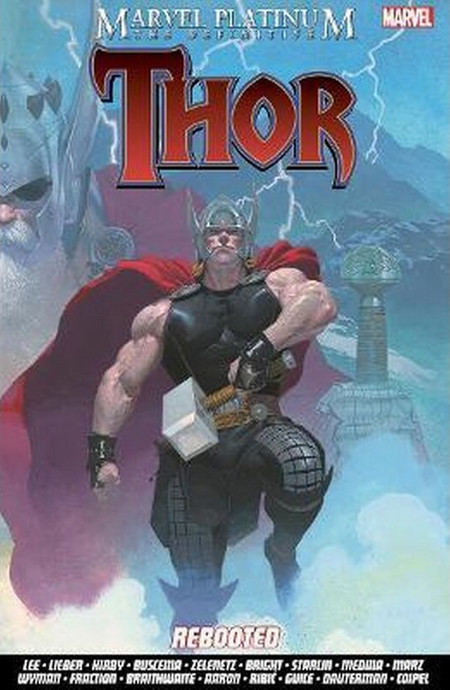 Marvel Platinum: The Definitive Thor Rebooted