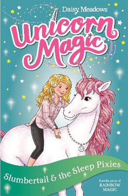 Unicorn Magic: Slumbertail and the Sleep Pixies