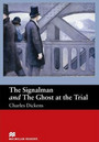The Signalman and The Ghost at the Trial The Signalman and The Ghost at the Trial