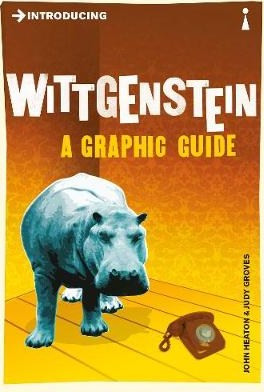 Introducing Wittgenstein: A Graphic Guide John Heaton Icon Books