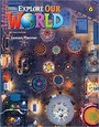 Explore Our World 6 Lesson Planner Explore Our World 6 Lesson Planner