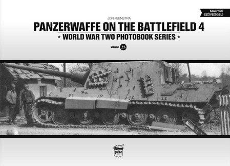 Panzerwaffe on the Battlefield 4 (Vol.25) - PeKo Publishing Kft. - Hardback